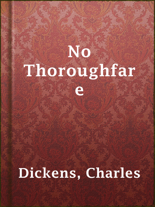 Title details for No Thoroughfare by Charles Dickens - Wait list